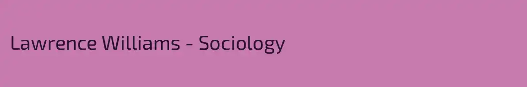 Lawrence Williams - Sociology